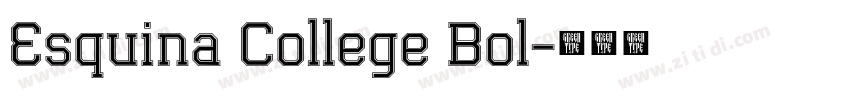 Esquina College Bol字体转换 Esquina College Bol字体转换